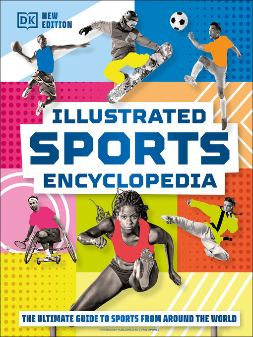 Title details for Illustrated Sports Encyclopedia by DK - Available